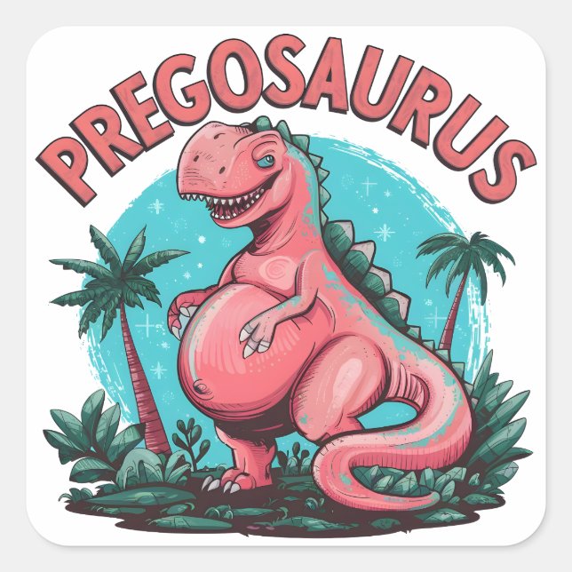 Pegatina Cuadrada Pregosaurus Funny Pregnancy Invitación Dino Mom (Anverso)