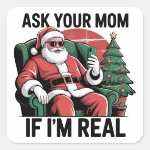 Pegatina Cuadrada Pregúntale a tu mamá Divertido Santa Snarky Retro 