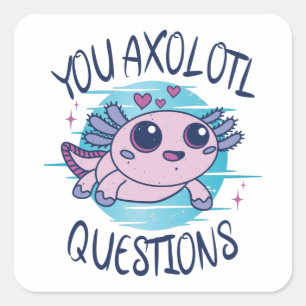 Pegatina Cuadrada Preguntas axolotl