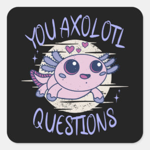 Pegatina Cuadrada Preguntas axolotl