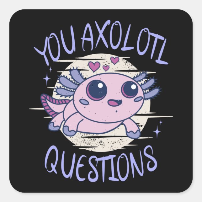 Pegatina Cuadrada Preguntas axolotl (Anverso)