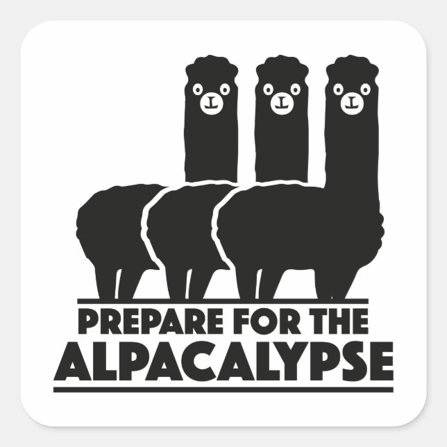 Pegatina Cuadrada Prepararse Para El Alpacalypse (Anverso)