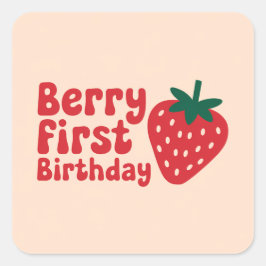 Pegatina Cuadrada Primer cumpleaños de Berry - Cute tema de fresa