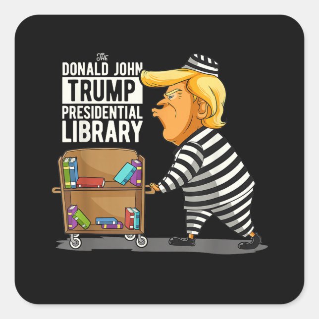 Pegatina Cuadrada Prison Trump Presidential Library (Anverso)