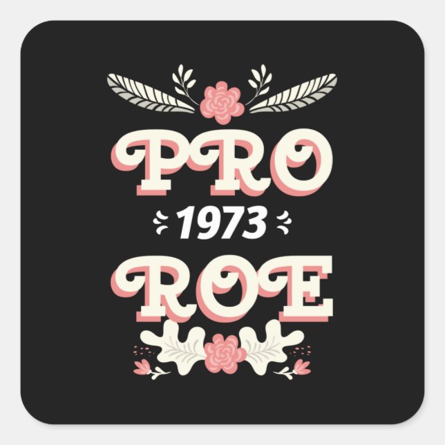 Pegatina Cuadrada pro roe 1973 | mujer derechos roe v wade square st (Anverso)
