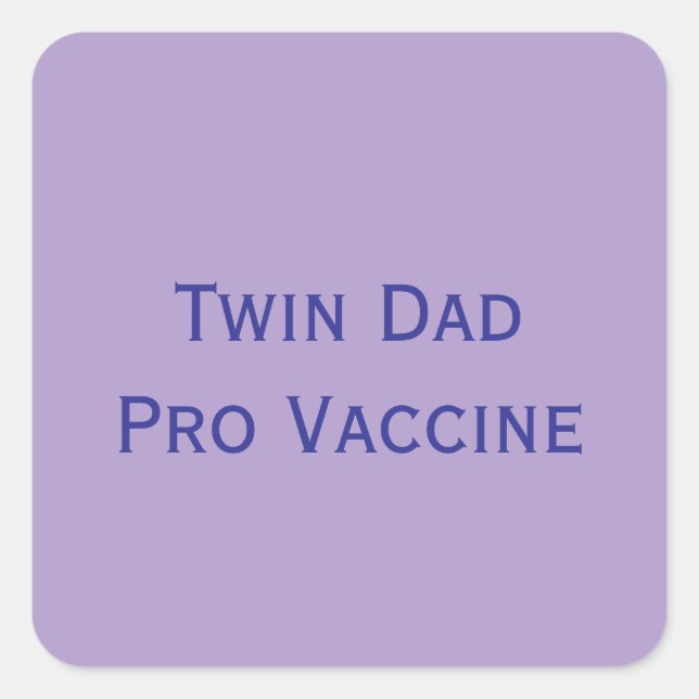 Pegatina Cuadrada Pro Vaccine Twin Dad (Anverso)