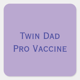 Pegatina Cuadrada Pro Vaccine Twin Dad