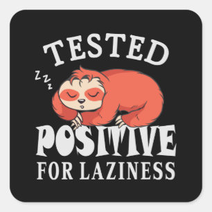 Pegatina Cuadrada Probado positivo para pereza Sloth