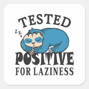 Pegatina Cuadrada Probado positivo para pereza Sloth