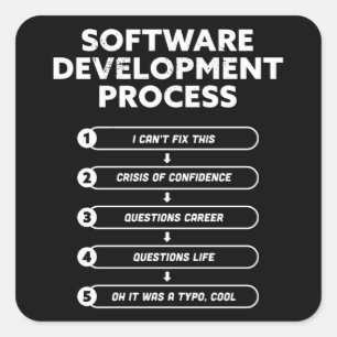 Pegatina Cuadrada Proceso de desarrollo de software Gracioso Regalo