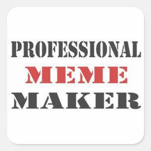 Pegatina Cuadrada Profesional Meme Maker