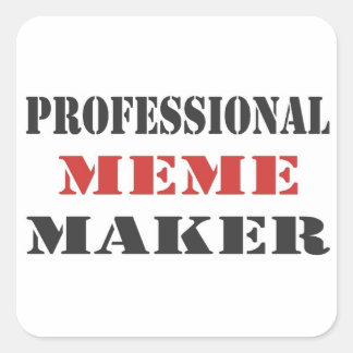 Pegatina Cuadrada Profesional Meme Maker