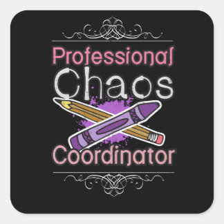 Pegatina Cuadrada Profesor Coordinador de Caos Profesional