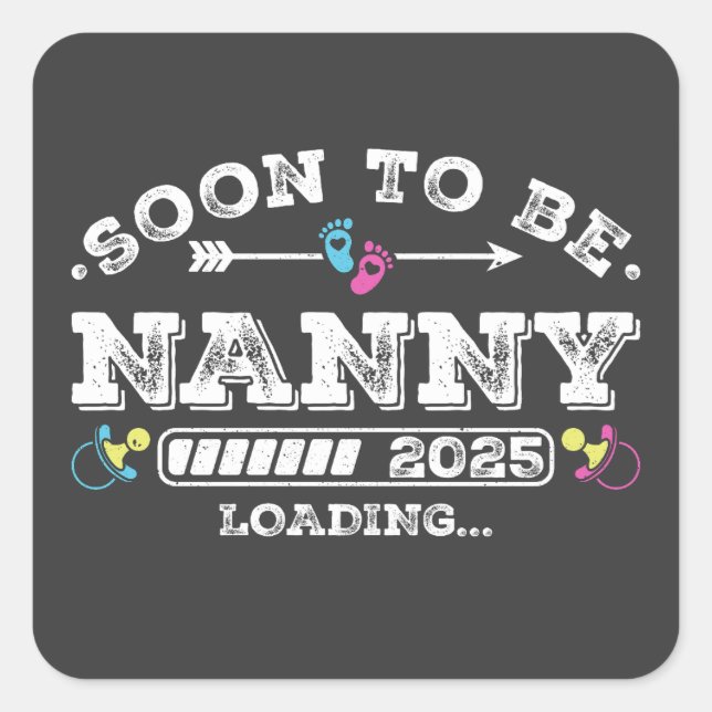 Pegatina Cuadrada Pronto será Nanny 2025 Cargando (Anverso)