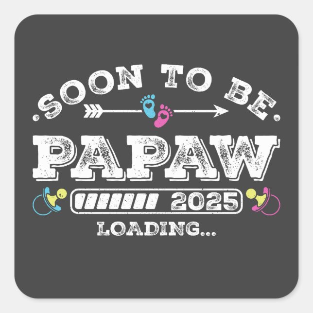 Pegatina Cuadrada Pronto será Papaw 2025 Cargando (Anverso)
