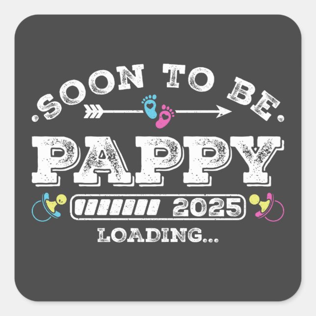 Pegatina Cuadrada Pronto será Pappy 2025 Cargando (Anverso)