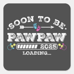 Pegatina Cuadrada Pronto será Pawpaw 2025 Cargando