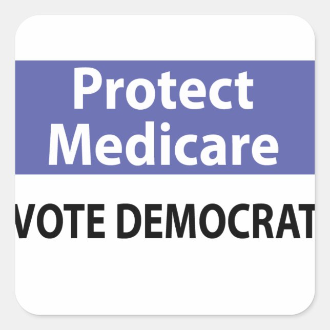 Pegatina Cuadrada Proteger Medicare: Vote Demócrata (Anverso)