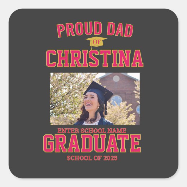 Pegatina Cuadrada Proud dad parent of student of class of 2025 (Anverso)