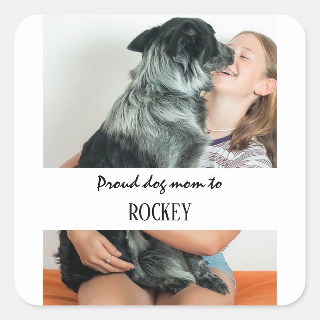 Pegatina Cuadrada Proud dog mom personalized image and name pet (Anverso)