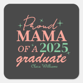 Pegatina Cuadrada Proud mama of a graduate