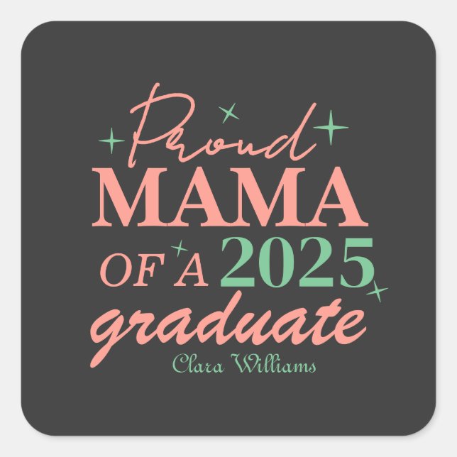 Pegatina Cuadrada Proud mama of a graduate (Anverso)