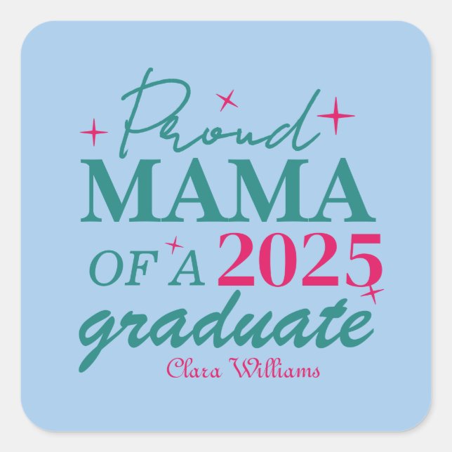 Pegatina Cuadrada Proud mama of a graduate (Anverso)