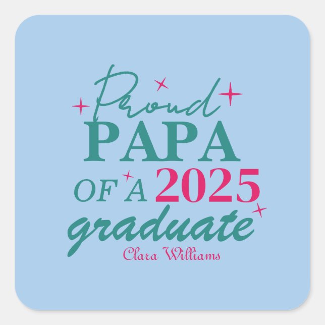 Pegatina Cuadrada Proud papa of a graduate (Anverso)