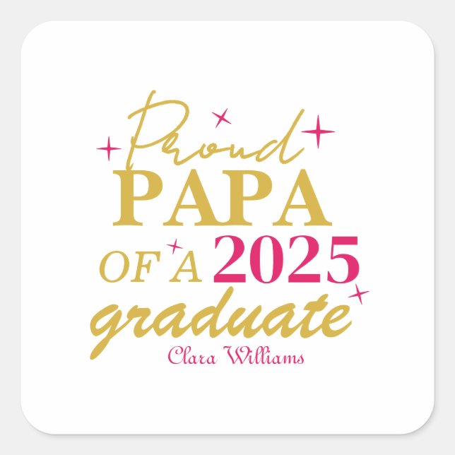 Pegatina Cuadrada Proud papa of a graduate (Anverso)