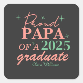 Pegatina Cuadrada Proud papa of a graduate