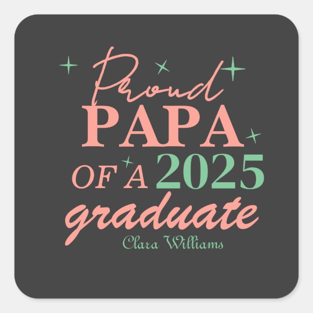 Pegatina Cuadrada Proud papa of a graduate (Anverso)