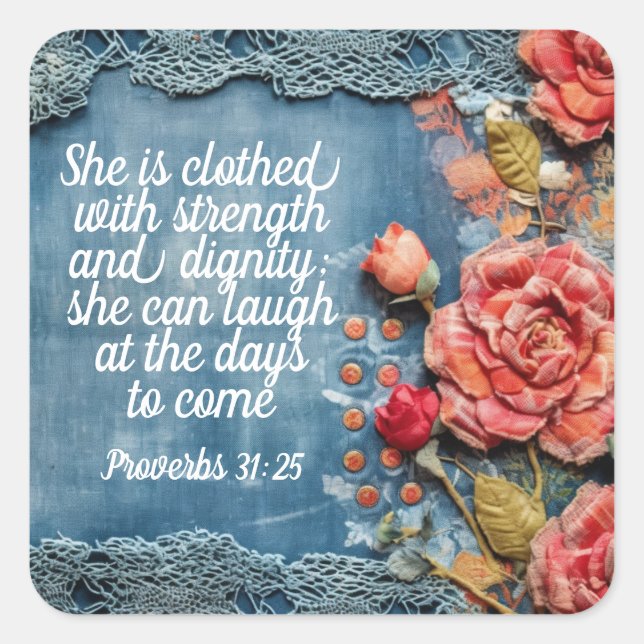 Pegatina Cuadrada Proverbs 31:25 Sticker Inspiring Bible Verse (Anverso)