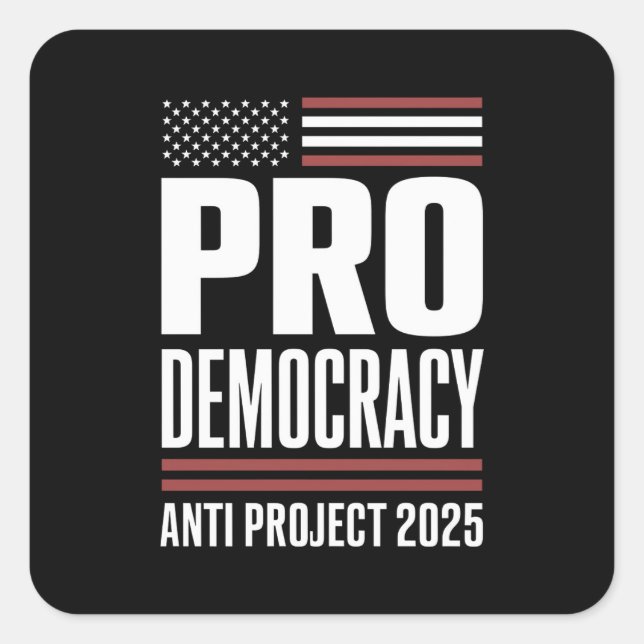 Pegatina Cuadrada Proyecto anti democracia 2025 Trump 2025 (Anverso)