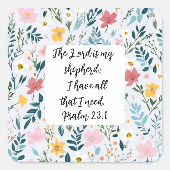 Pegatina Cuadrada Psalm 23:1 Floral Square Sticker (Anverso)