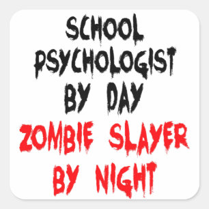 Pegatina Cuadrada Psicólogo de la Escuela Zombie Slayer