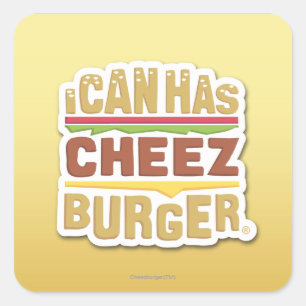 Pegatina Cuadrada Puedo tener Cheezburger (sombra)
