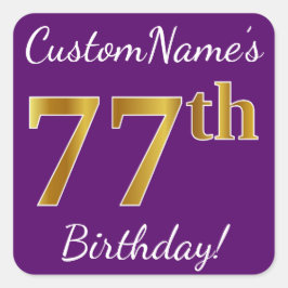 Pegatina Cuadrada Purple, Faux Gold 77th Birthday + Custom Name