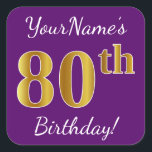 Pegatina Cuadrada Purple, Faux Gold 80th Birthday   Nombre personali<br><div class="desc">Este sencillo diseño pegatina de cumpleaños incluye un mensaje como "¡Cumpleaños 80 de tu nombre!", con el "80" con un aspecto de color falso/imitación de oro, en un fondo de color morado. El nombre se puede personalizar. Pegatinas como estos podrían ser tal vez un regalo para alguien que esté celebrando...</div>