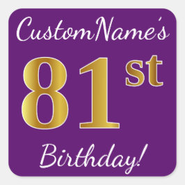 Pegatina Cuadrada Purple, Faux Gold 81st Birthday + Nombre personali