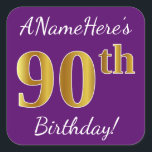 Pegatina Cuadrada Purple, Faux Gold 90th Birthday   Custom Name<br><div class="desc">Este sencillo diseño pegatina de cumpleaños muestra un mensaje como "¡El cumpleaños 90 de ANameHere!", con el "90" con un aspecto de color falso/imitación de oro inspirado en el oro, sobre un fondo morado. El nombre se puede personalizar. Pegatinas como estos podrían ser tal vez un regalo para alguien que...</div>