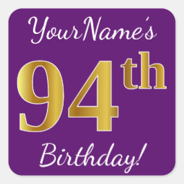 Pegatina Cuadrada Purple, Faux Gold 94th Birthday + Custom Name