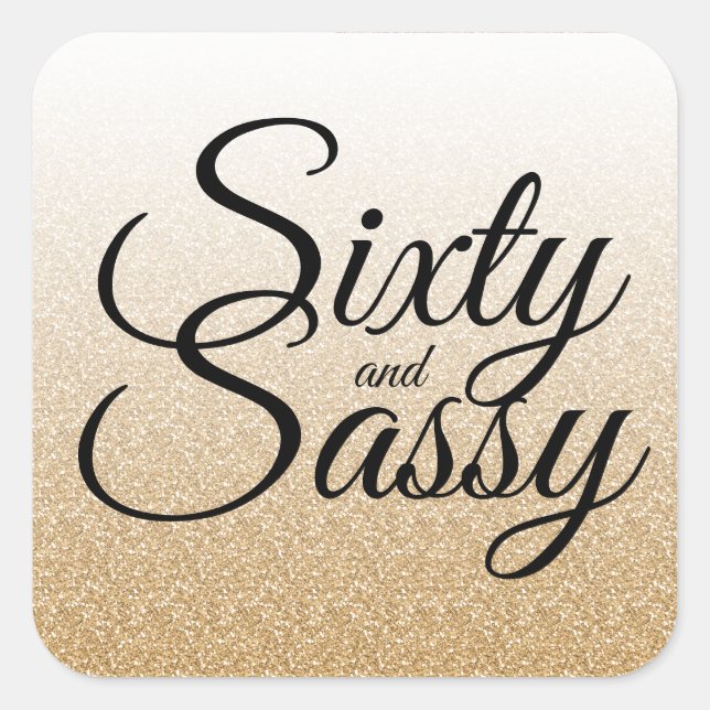 Pegatina Cuadrada Purpurina Ombre 60 y cumpleaños 60 Sassy (Anverso)