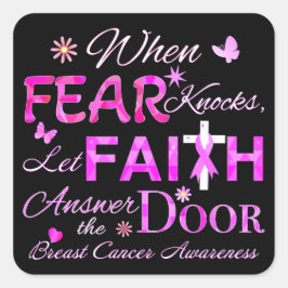 Pegatina Cuadrada Que la FE responda a la puerta