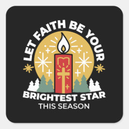 Pegatina Cuadrada Que la fe sea tu mejor estrella de arte de las vel