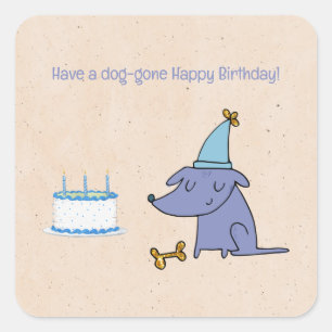 Pegatina Cuadrada Que un perro se vaya feliz Personalizado de cumple
