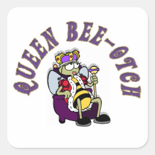 Pegatina Cuadrada Queen Bee-Yotch