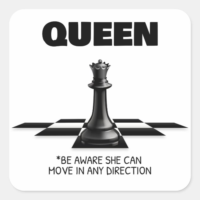 Pegatina Cuadrada Queen Chess Tenga En Cuenta Que Puede Moverse En C (Anverso)