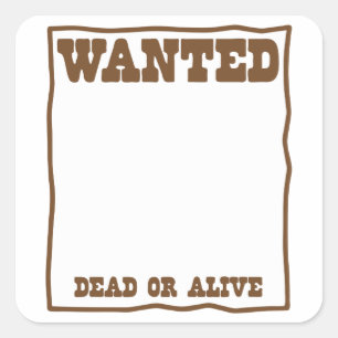 Pegatina Cuadrada QUERIDO muerto o poster vivo