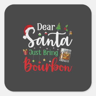 Pegatina Cuadrada Querido Papá Noel, trae Navidades para beber Borbó