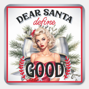 Pegatina Cuadrada Querido Santa Define Buen Pin-up Retro